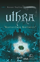 Uthra - Kurtarılmış Kurtarıcı