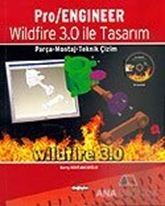 Pro / Engineer Wildfire 3.0 ile Tasarım