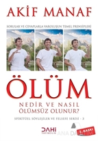 Ölüm Nedir ve Nasıl Ölümsüz Olunur? Spiritüel Söyleşiler ve Felsefe Serisi 3