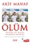 Ölüm Nedir ve Nasıl Ölümsüz Olunur? Spiritüel Söyleşiler ve Felsefe Serisi 3