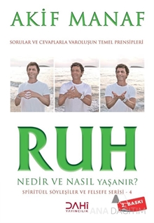 Ruh Nedir ve Nasıl Yaşanır?