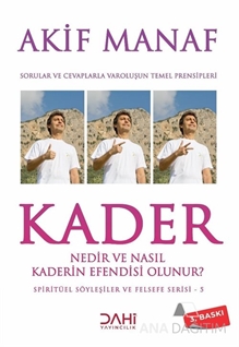 Kader Nedir ve Nasıl Kaderin Efendisi Olunur?