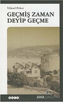 Geçmiş Zaman Deyip Geçme