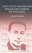 Cahit Sıtkı Tarancı'nın Hikayeleri Üzerine Bir İnceleme