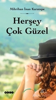 Herşey Çok Güzel