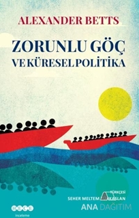 Zorunlu Göç Ve Küresel Politika