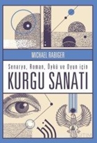 Kurgu Sanatı : Senaryo Roman Öykü ve Oyun İçin