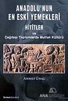 Anadolu'nun En Eski Yemekleri