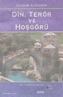 Din, Terör ve Hoşgörü