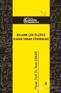 Bulanık Çok Ölçütlü Karar Verme Yöntemleri