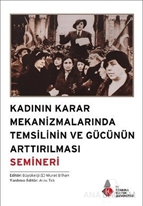 Kadının Karar Mekanizmalarında Temsilinin ve Gücünün Arttırılması Semineri