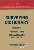 Surveying Dictionary : English-Turkish, Turkish-English and Abbreviations and URL Addresses