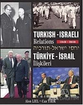 Türkiye - İsrail İlişkileri 1949-2010 / Türkish - Israeli Relations