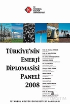 Türkiye'nin Enerji Diplomasisi Paneli 2008