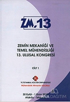 Zemin Mekaniği ve Temel Mühendisliği 13. Ulusal Kongresi Cilt: 1