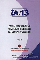 Zemin Mekaniği ve Temel Mühendisliği 13. Ulusal Kongresi Cilt: 2