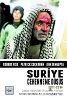 Suriye: Cehenneme Düşüş