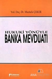 Hukuki Yönüyle Banka Mevduatı