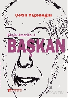 Küçük Amerika 1 - Başkan