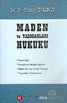 Maden ve Taşocakları Hukuku