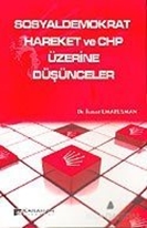 Sosyaldemokrat Hareket ve CHP Üzerine Düşünceler