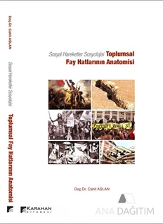 Sosyal Hareketler Sosyolojisi -Toplumsal Fay Hatlarının Anatomisi