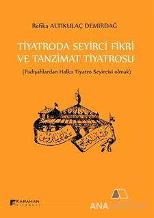 Tiyatroda Seyirci Fikri ve Tanzimat Tiyatrosu