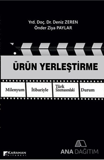 Ürün Yerleştirme Milenyum İtibariyle Türk Sinemasındaki Durum