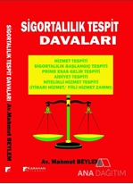 Sigortalılık Tespit Davaları