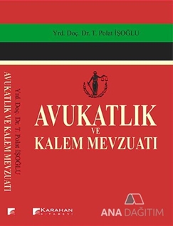 Avukatlık ve Kalem Mevzuatı