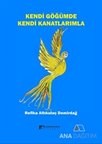 Kendi Göğümde Kendi Kanatlarımla