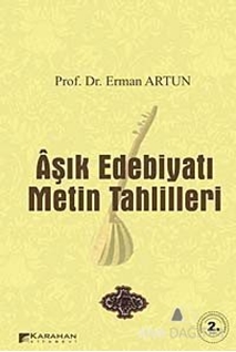 Aşık Edebiyatı Metin Tahlilleri