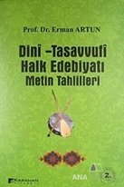 Dini - Tasavvufi Halk Edebiyatı Metin Tahlilleri