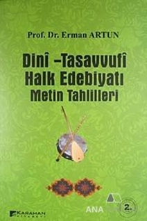 Dini - Tasavvufi Halk Edebiyatı Metin Tahlilleri