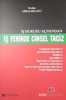 İş Hukuku Açısından İş Yerinde Cinsel Taciz