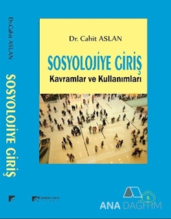 Sosyolojiye Giriş Kavramlar ve Kullanımları