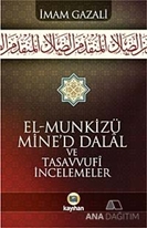 El - Munkizü Mine'd Dalal Ve Tasavvufi İncelemeler