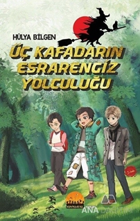 Üç Kafadarın Esrarengiz Yolculuğu