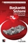 Başkanlık Sistemi ve Kuvvetler Ayrılığı Tartışmaları