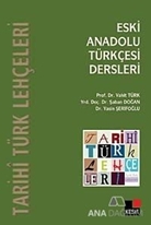 Eski Anadolu Türkçesi Dersleri