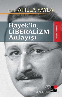 Hayek'in Liberalizm Anlayışı