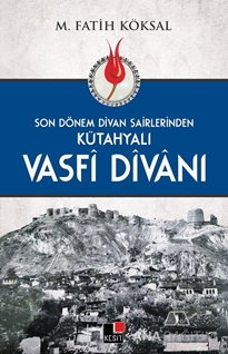 Kütahyalı Vasfi Divanı