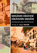 Mekanın Hikayesi Hikayenin Mekanı