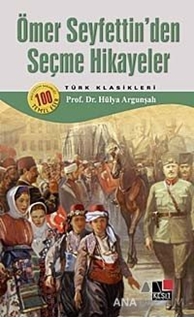 Ömer Seyfettin Seçme Hikayeler