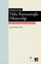 Yıldız Ramazanoğlu Hikayeciliği Sessizliğin Sesi