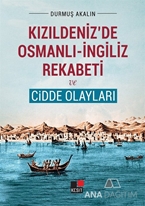 Kızıldeniz'de Osmanlı - İngiliz Rekabeti ve Cidde Olayları