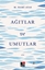 AĞITLAR VE UMUTLAR