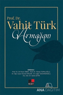 PROF.DR. VAHİT TÜRK ARMAĞANI