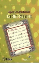 Ayet ve Hadislerle Kendini Tedavi Et