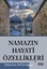 Namazın Hayati Özellikleri